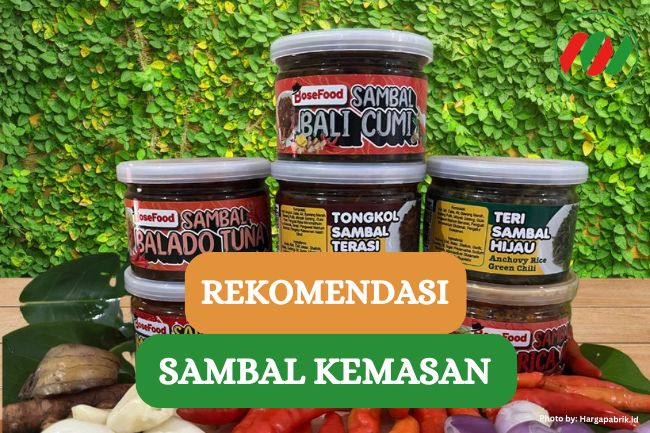 5 Sambal Kemasan Favorit Orang Indonesia, Pilihanmu yang Mana?